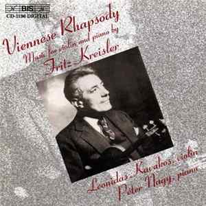 Fritz Kreisler - Λεωνίδας Καβάκος, Péter Nagy - Viennese Rhapsody: Music for Violin & Piano Mp3