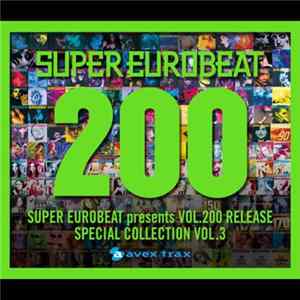 Various - Super Eurobeat Presents Vol. 200 Release Special Collection Vol. 3 Mp3