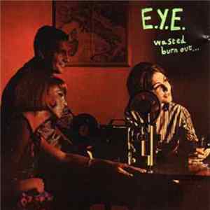 Expose Your Eyes - Wasted Burn Out - Fuck You! Mp3
