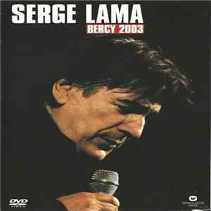 Serge Lama - Bercy 2003 Mp3