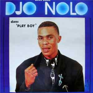 Djo Nolo - Play Boy Mp3