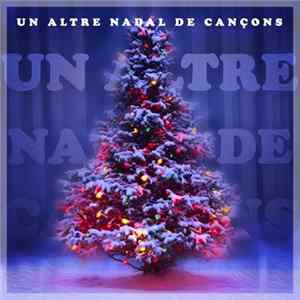 Various - Un Altre Nadal de Cançons Mp3
