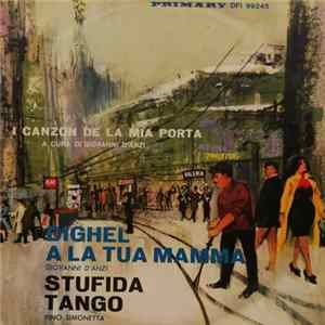 Giovanni D'Anzi / Pino Simonetta - Dighel A La Tua Mamma / Stufida Tango Mp3