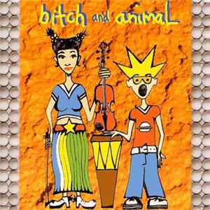 Bitch And Animal - What's That Smell? Mp3