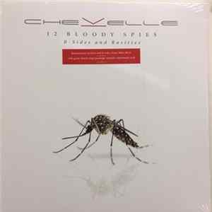 Chevelle - 12 Bloody Spies: B-sides And Rarities Mp3
