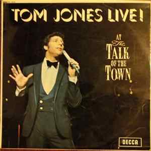 Tom Jones - Tom Jones Live! At The Talk Of The Town Mp3