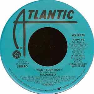 Madame X - I Want Your Body Mp3