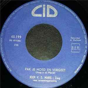 Joop van de Marel - Pak Je Hoed En Vergeet Mp3