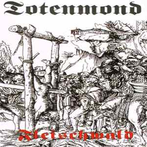 Totenmond - Fleischwald Mp3
