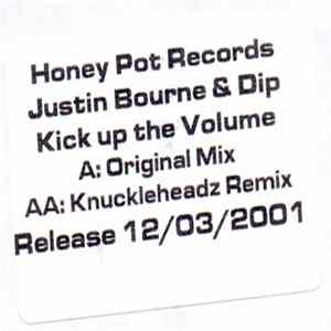 Justin Bourne & Dynamic Intervention - Kick Up The Volume Mp3