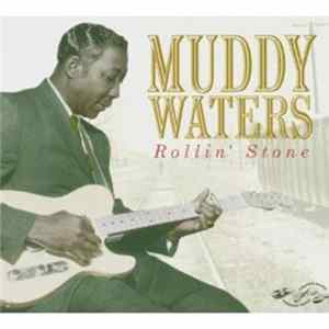 Muddy Waters - Rollin' Stone Mp3