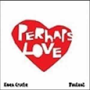 Koen Crucke / Taulant - Perhaps Love Mp3
