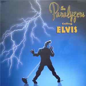 The Paralyzers - Calling Elvis Mp3