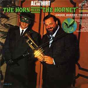 Al (He's The King) Hirt - The Horn Meets "The Hornet" Mp3