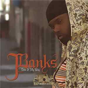 J Banks - Doin It My Way Mp3