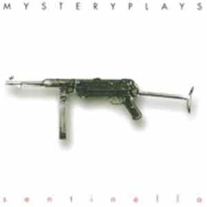 Mystery Plays - Sentinella Mp3