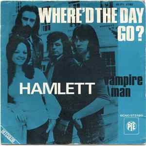 Hamlett - Where'd The Day Go / Vampire Man Mp3
