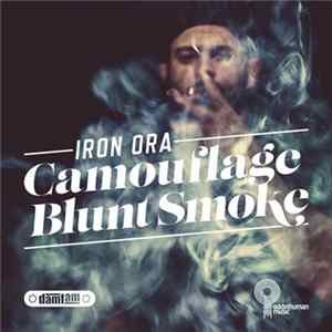 Iron Ora - Camouflage Blunt Smoke Mp3