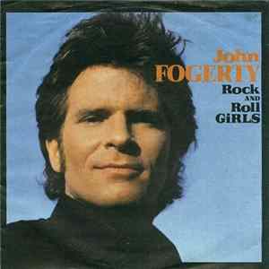 John Fogerty - Rock And Roll Girls Mp3