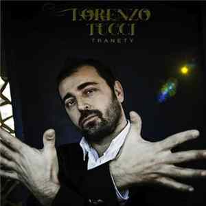 Lorenzo Tucci - Tranety Mp3