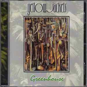 Yellowjackets - Greenhouse Mp3