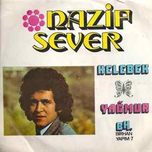 Nazif Sever - Kelebek / Yağmur Mp3