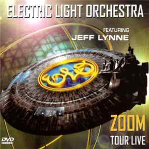 Electric Light Orchestra Featuring Jeff Lynne - Zoom Tour Live Mp3