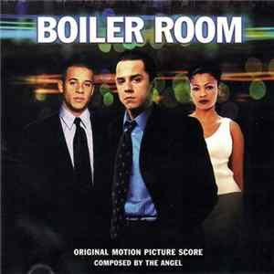 The Angel - Boiler Room (Original Motion Picture Score) Mp3
