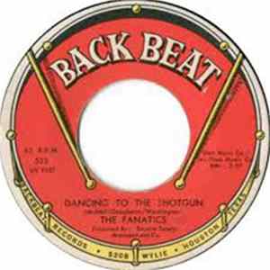 The Fanatics - Dancing To The Shotgun / You're Moving Too Fast Mp3