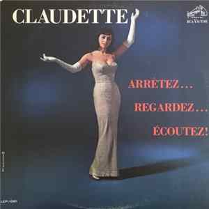 Claudette - Arrêtez...Regardez...Écoutez ! Mp3