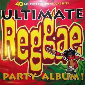 Various - Ultimate Reggae Party Album! Mp3