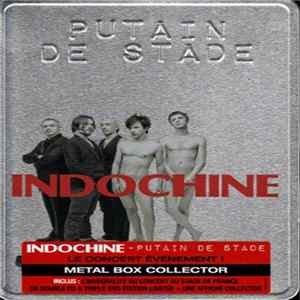 Indochine - Putain De Stade Mp3