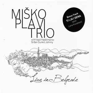 Miško Plavi Trio - Live In Belgrade Mp3