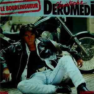 Christophe Deromedi - Le Bourlingueur Mp3