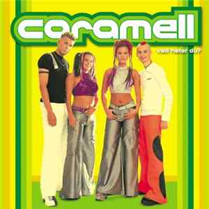 Caramell - Vad Heter Du? Mp3