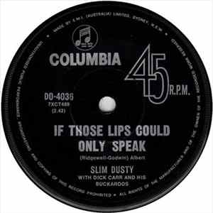 Slim Dusty With Dick Carr And His Buckaroos - If Those Lips Could Only Speak Mp3