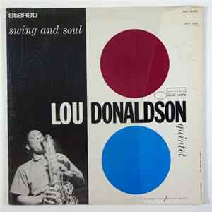 Lou Donaldson Quintet - Swing And Soul Mp3