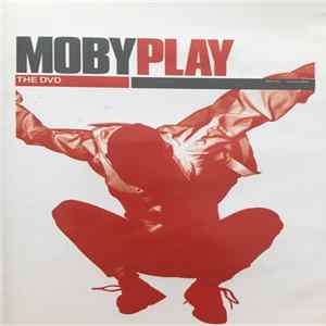 Moby - Play (The DVD) Mp3