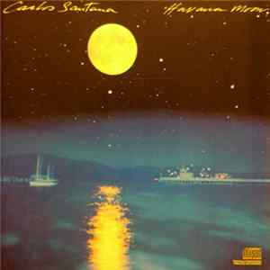 Carlos Santana - Havana Moon Mp3