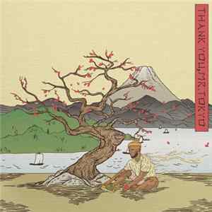 Madeintyo - Thank You, Mr. Tokyo Mp3