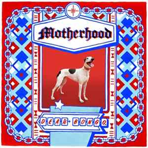 Motherhood - Dear Bongo, Mp3