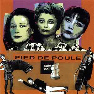 Pied De Poule - Café Noir Mp3