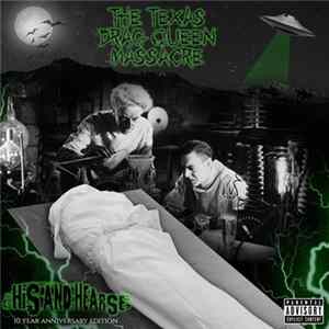 The Texas Drag Queen Massacre - His And Hearse: Ten Year Anniversary Edition Mp3
