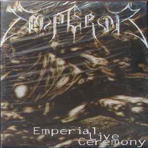 Emperor - Emperial Live Ceremony Mp3