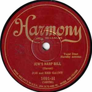 Joe And Zeb Gaunt - Jew's Harp Bill / I'll Think Of You Sweetheart Mp3