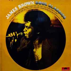 James Brown - James Brown Soul Classics Mp3