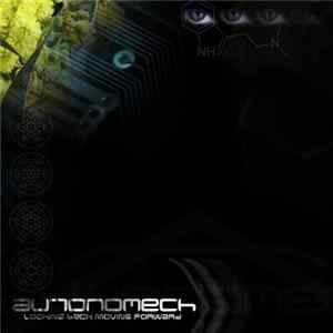 Autonomech - Looking Back Moving Forward Mp3