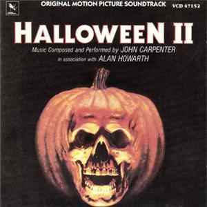 John Carpenter in association with Alan Howarth - Halloween II (Original Motion Picture Soundtrack) Mp3