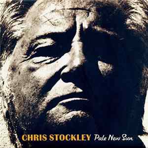 Chris Stockley - Pale New Sun Mp3