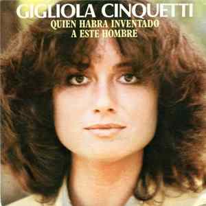 Gigliola Cinquetti - Quien Habrá Inventado a Este Hombre Mp3